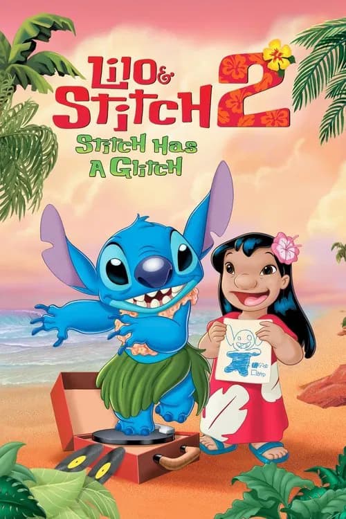 Lilo & Stitch 2: Stitch Has a Glitch official trailer poster