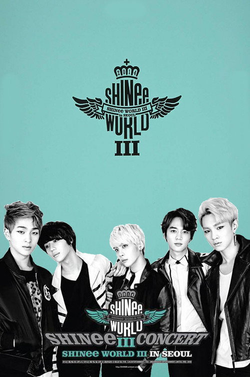 SHINee CONCERT "SHINee WORLD III" official trailer poster
