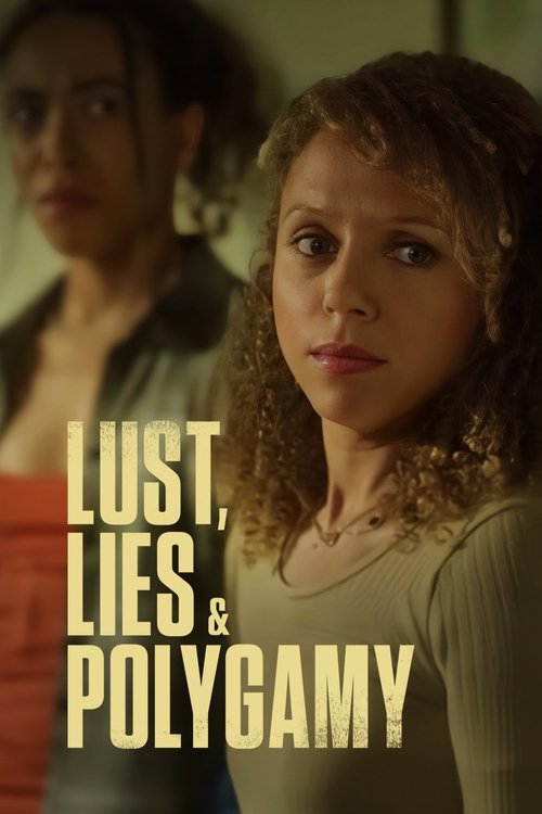 Lust, Lies, and Polygamy official trailer poster