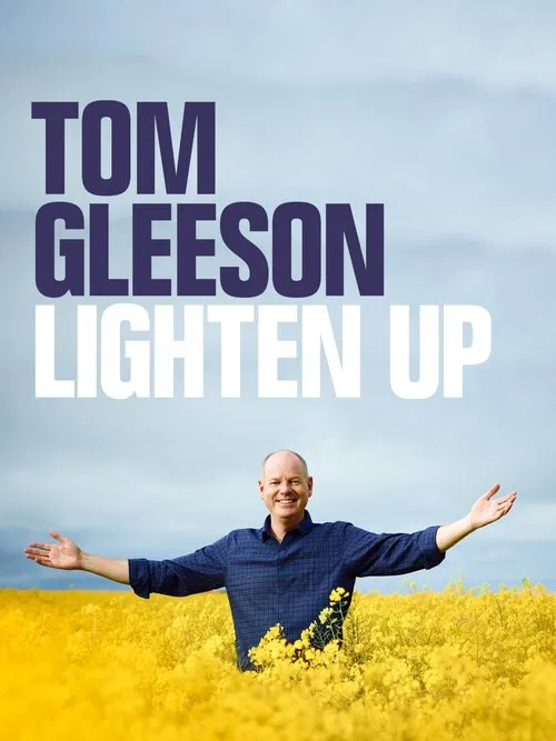 Tom Gleeson: Lighten Up official trailer poster