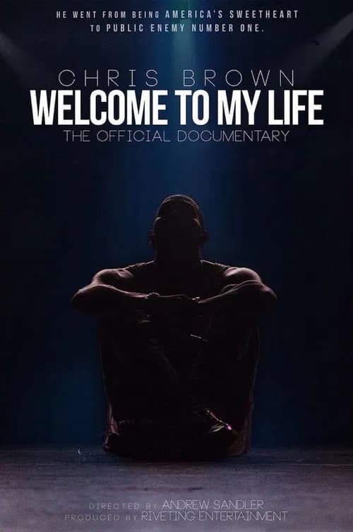 Chris Brown: Welcome to My Life official trailer poster
