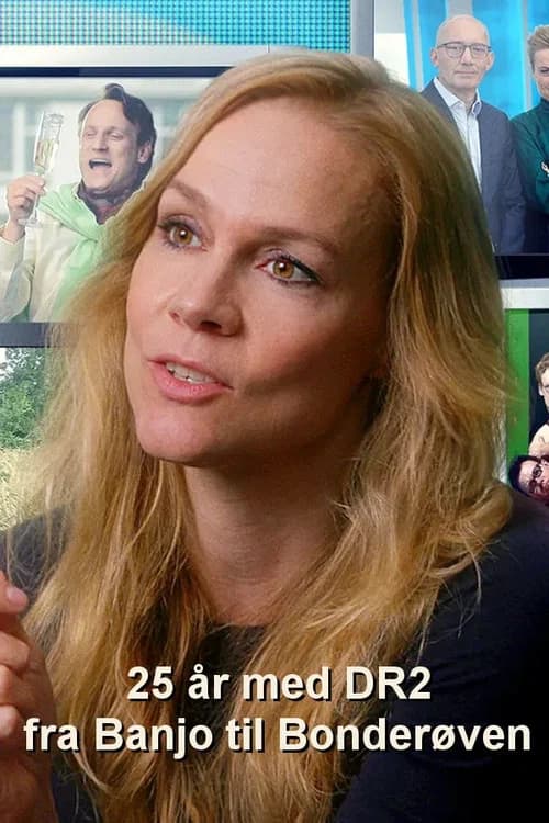 25 år med DR2 - fra Banjo til Bonderøven official trailer poster