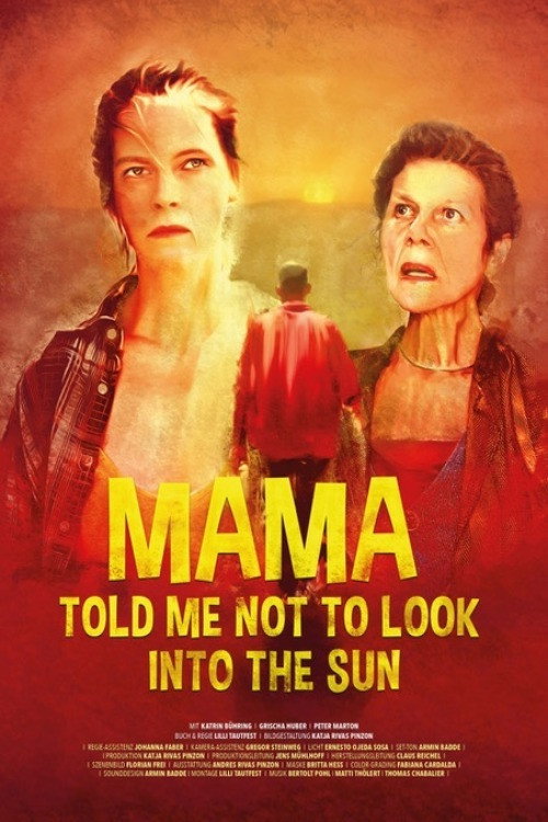 Mama Told Me Not to Look Into the Sun official trailer poster