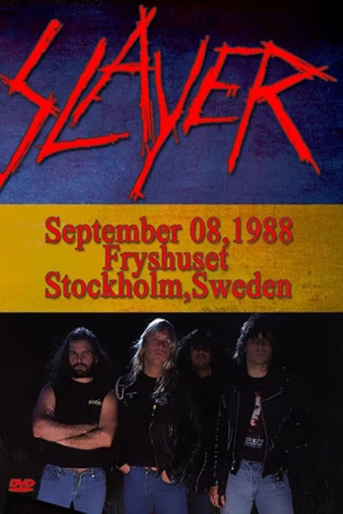 Slayer: Live at Fryhuset - Stockholm, Sweden - 9/8/1988 official trailer poster
