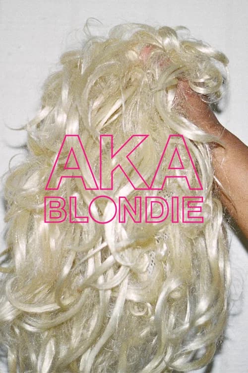 AKA Blondie official trailer poster