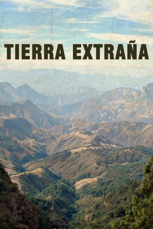 Tierra extraña official trailer poster