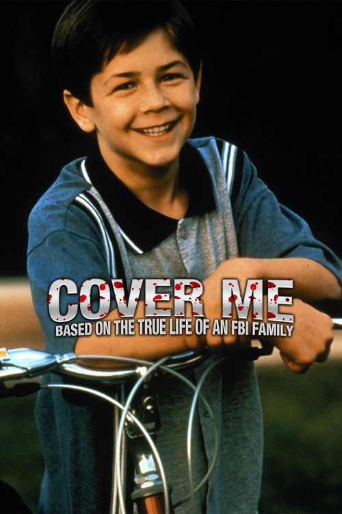 Cover Me: Based on the True Life of an FBI Family official trailer poster