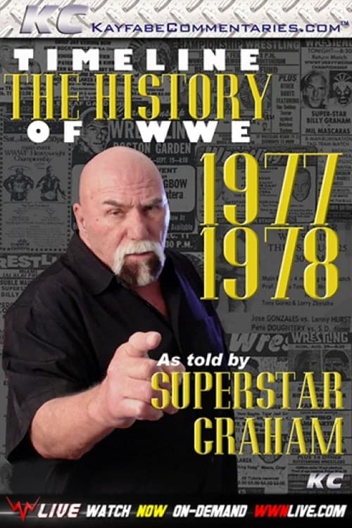 Timeline The History of WWE – 1977-1978 – As Told By Superstar Graham official trailer poster