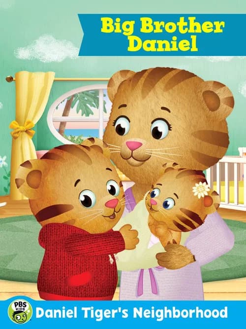 Daniel Tiger's Neighborhood: Big Brother Daniel official trailer poster