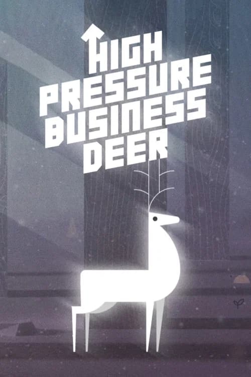 High Pressure Business Deer! official trailer poster