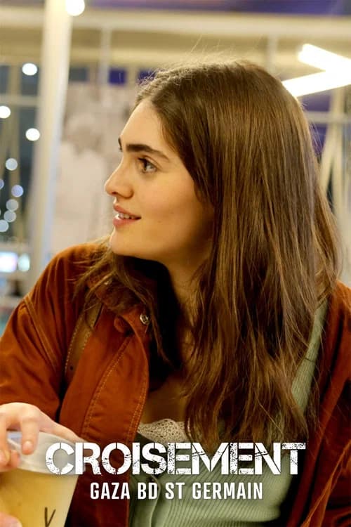 Croisement Gaza - Boulevard Saint-Germain official trailer poster
