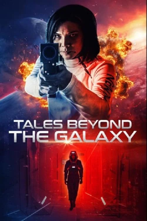 Tales Beyond the Galaxy official trailer poster
