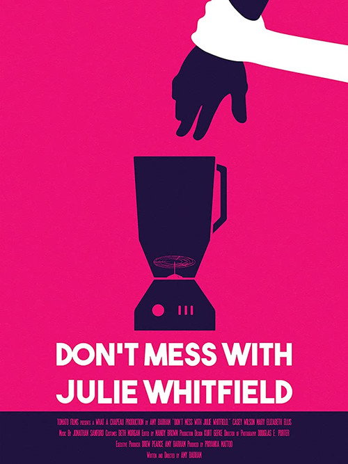 Don't Mess with Julie Whitfield official trailer poster