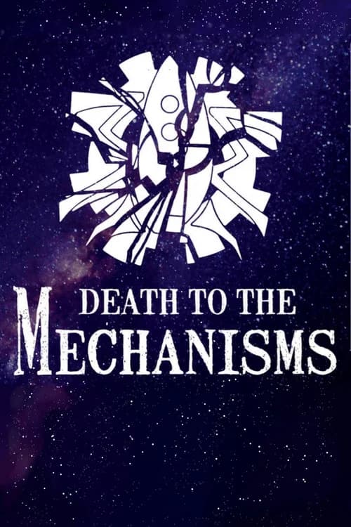 Death to the Mechanisms official trailer poster