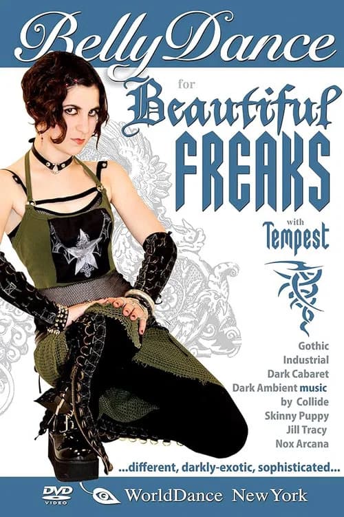Bellydance for the Beautiful Freaks, Gothic Belly Dance with Tempest official trailer poster