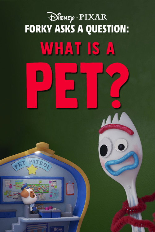 Forky Asks a Question: What Is a Pet? official trailer poster