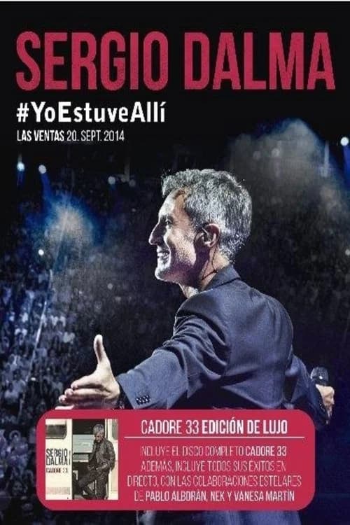 Sergio Dalma. Yo estuve allí official trailer poster