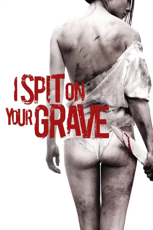 I Spit on Your Grave official trailer poster