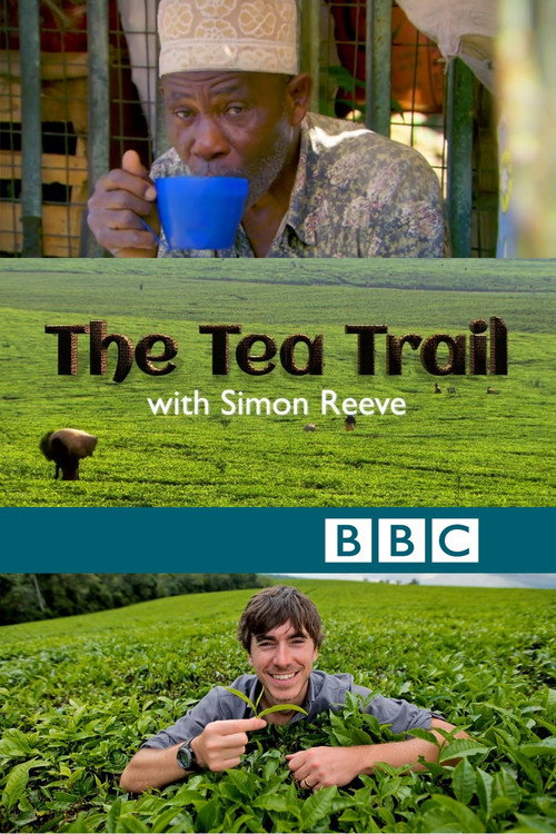 The Tea Trail with Simon Reeve official trailer poster