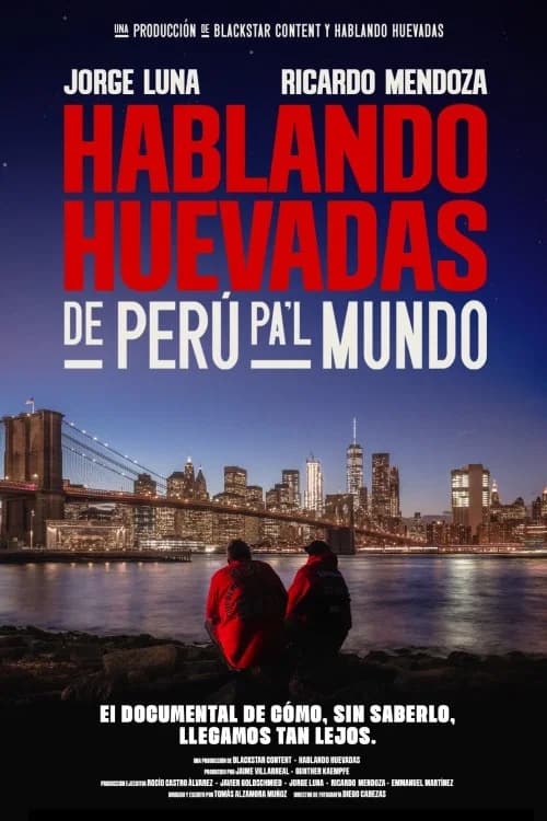 Hablando Huevadas: De Perú pa’l Mundo official trailer poster
