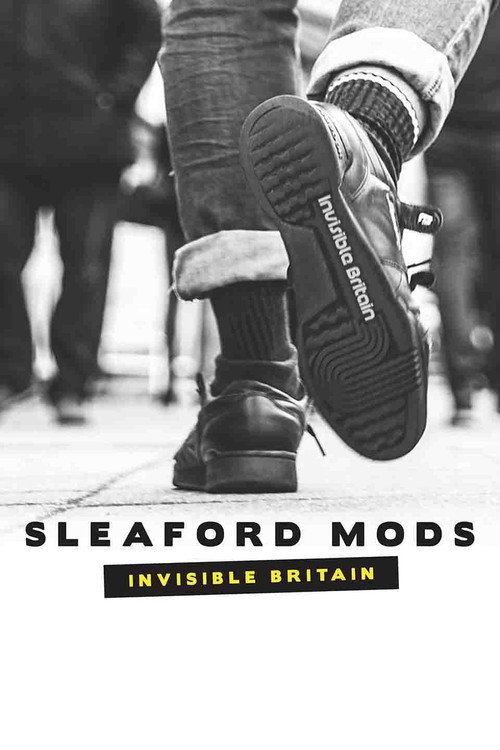 Sleaford Mods: Invisible Britain official trailer poster