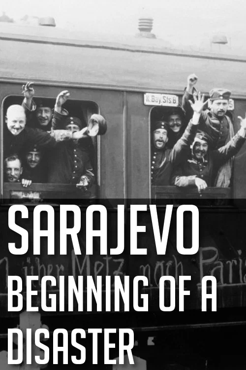 Sarajevo: Beginning of a Disaster official trailer poster