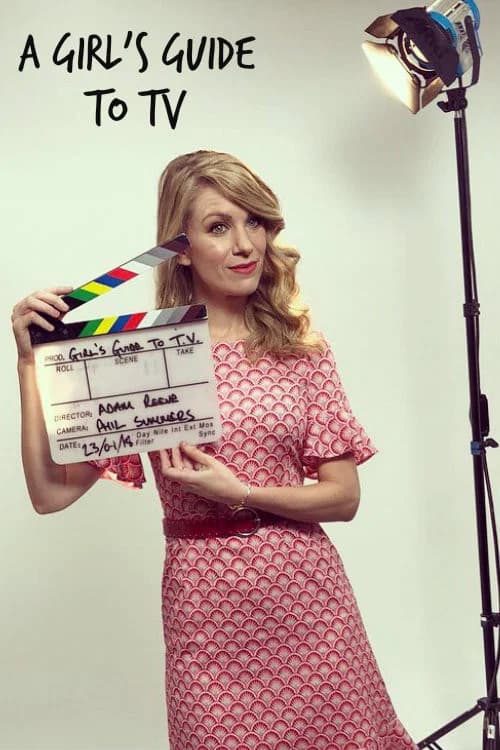 A Girl's Guide To TV official trailer poster