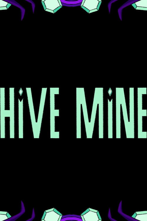 Hive Mine official trailer poster