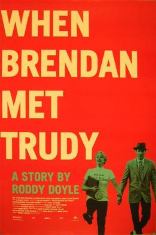 When Brendan Met Trudy official trailer poster