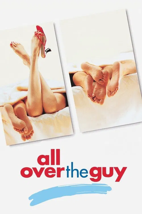 All Over the Guy official trailer poster