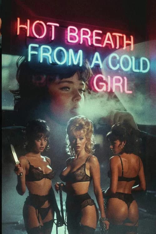 Hot Breath From A Cold Girl official trailer poster