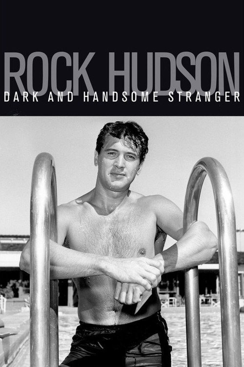 Rock Hudson: Dark and Handsome Stranger official trailer poster