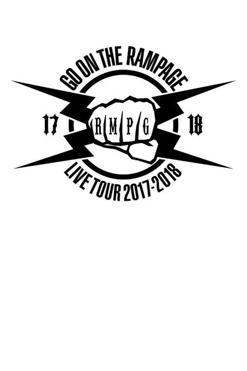GO ON THE RAMPAGE 2017-2018 Tour official trailer poster