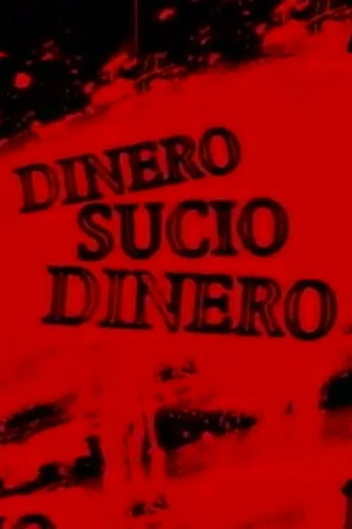 Dinero sucio official trailer poster