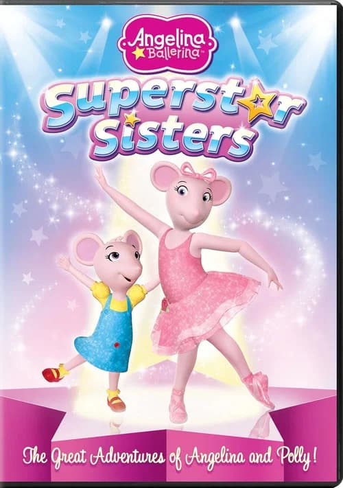 Angelina Ballerina: Superstar Sisters official trailer poster