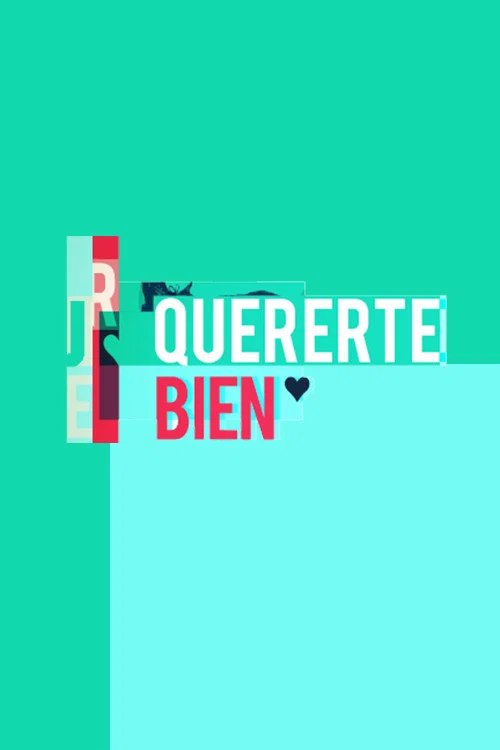 Quererte bien official trailer poster