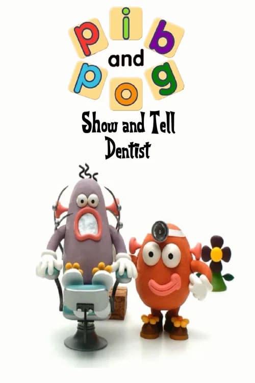 Pib and Pog: Dentist official trailer poster