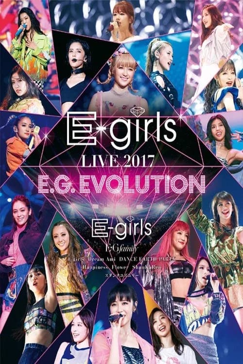 E-girls LIVE 2017 ~E.G.EVOLUTION~ official trailer poster