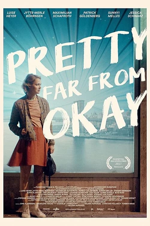 Pretty Far from Okay official trailer poster