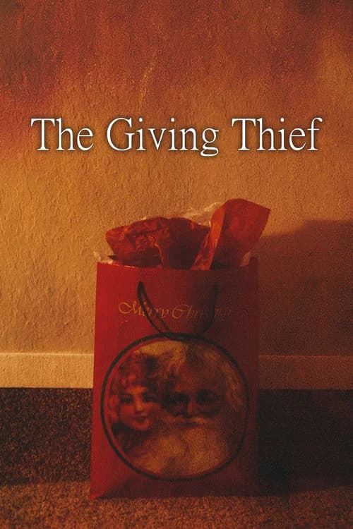 The Giving Thief official trailer poster