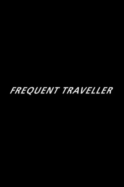 Frequent Traveller official trailer poster
