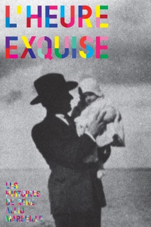 L'heure exquise official trailer poster