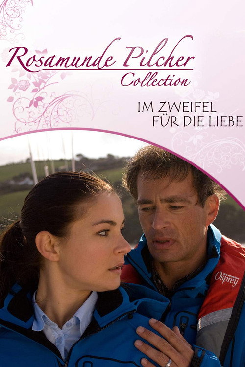 Rosamunde Pilcher: Im Zweifel für die Liebe official trailer poster