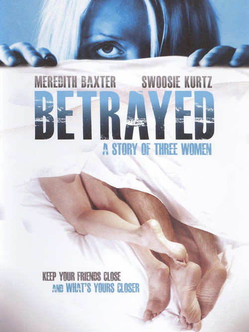Betrayed: A Story of Three Women official trailer poster