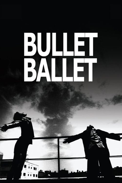 Bullet Ballet official trailer poster