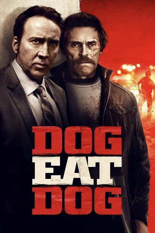 Dog Eat Dog official trailer poster
