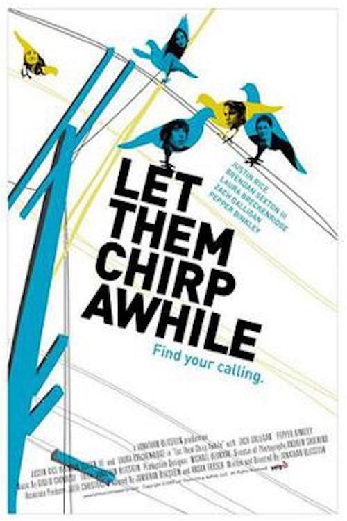 Let Them Chirp Awhile official trailer poster