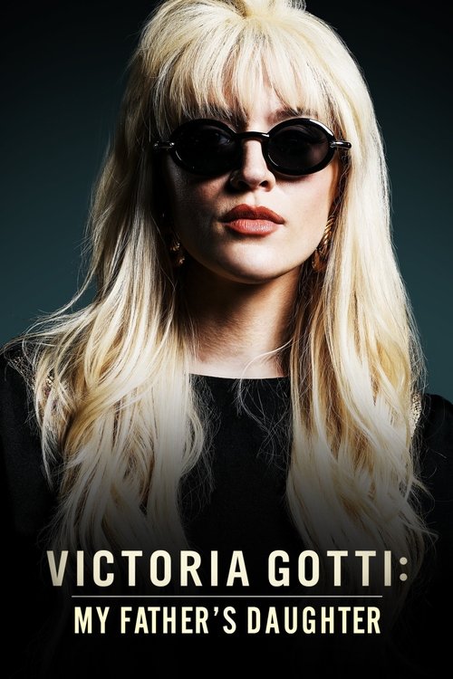 Victoria Gotti: My Father's Daughter official trailer poster