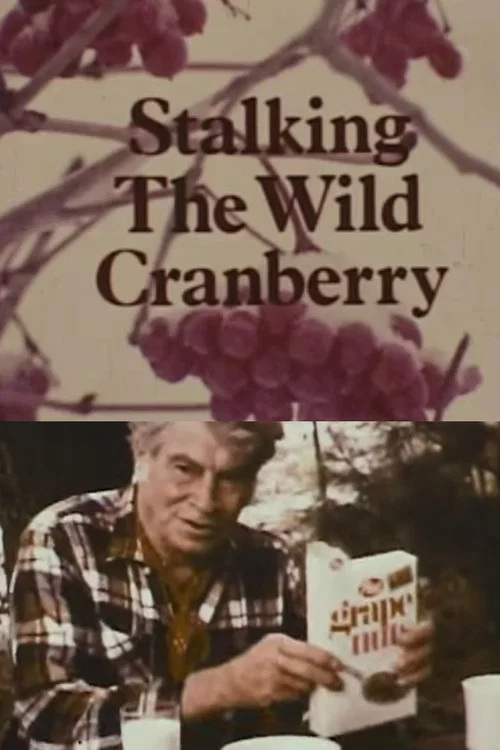 Stalking the Wild Cranberry official trailer poster