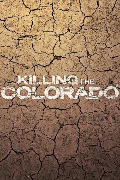 Killing the Colorado official trailer poster